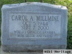 Carol A Millmine