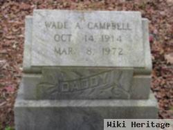 Wade A. Campbell