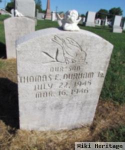 Thomas E Durham, Jr