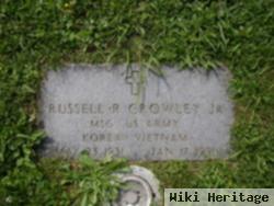 Russell R Crowley, Jr