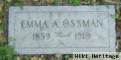 Emma A Ossman