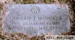 Edward J Sloniker