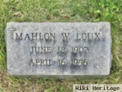 Mahlon W Loux