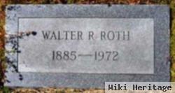 Walter R. Roth