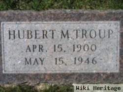 Hubert "hugh" Martin Troup