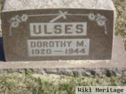 Dorothy M Ulses