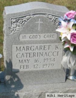 Margaret K. Caterinacci