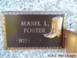 Masel L Foster
