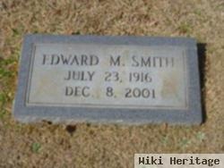 Edward M Smith