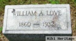 William A Love