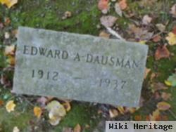 Edward A Dausman