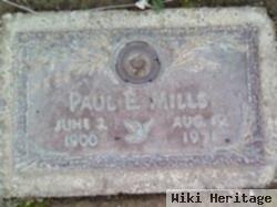 Paul E Mills