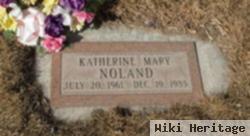 Katherine Mary Noland