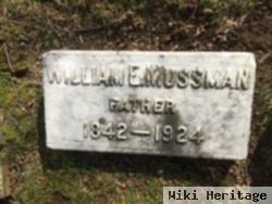 William E Mussman