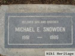 Michael E. Snowden