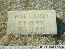 Wade H. Casey