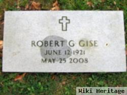 Robert G Gise