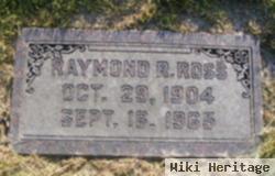 Raymond R Ross