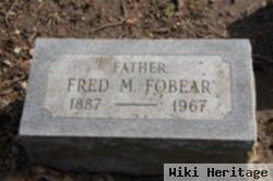 Fred M Fobear