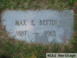 Max E. Bettin