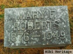 Mary F. Roberts