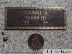 Carroll D. Parry, Iii