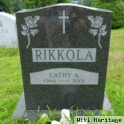 Cathy A Rikkola