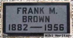 Frank M Brown