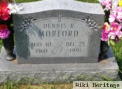 Dennis R Morford