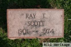 Ray T Scott