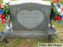 Danny Ray Gohring