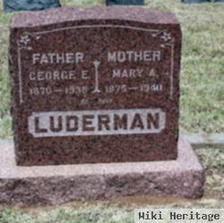 George E Luderman