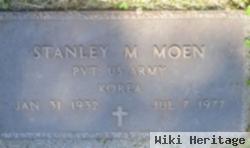 Stanley M Moen