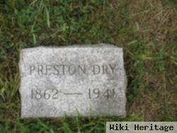 Preston R Dry