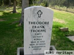 Theodore Frank Troeppl