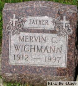 Mervin C Wichmann