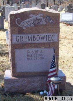 Robert A. Grembowiec