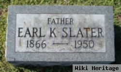 Earl K Slater