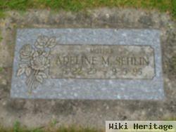 Adeline M Sehlin