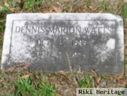 Dennis Marion Watts