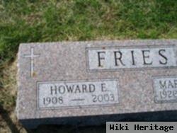 Howard E. Fries