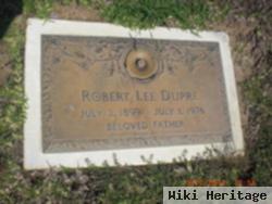 Robert Lee Dupre