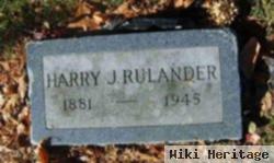 Harry J Rulander