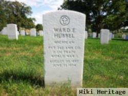 Ward E Hubbel