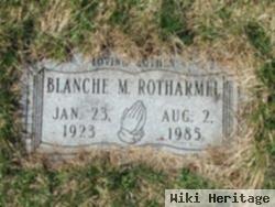 Blanche M Rotharmel