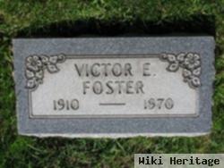 Victor E Foster