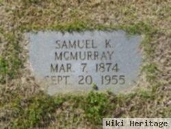 Samuel K Mcmurray