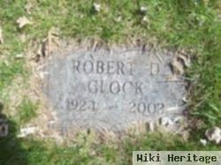 Robert D Glock