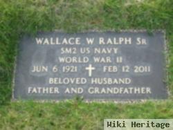 Wallace W Ralph, Sr