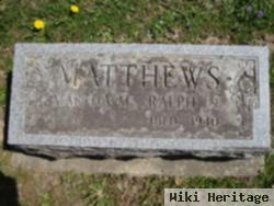 Ralph N Matthews